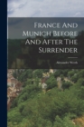 France And Munich Before And After The Surrender - Book