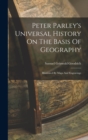 Peter Parley's Universal History On The Basis Of Geography : Illustrated By Maps And Engravings - Book