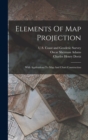 Elements Of Map Projection : With Applications To Map And Chart Construction - Book