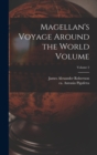 Magellan's Voyage Around the World Volume; Volume 2 - Book