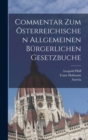 Commentar zum osterreichischen allgemeinen burgerlichen Gesetzbuche - Book