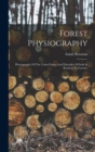 Forest Physiography : Physiography Of The United States And Principles Of Soils In Relation To Forestry - Book