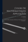 Cours De Mathematiques Appliquees : Leve De Plans, Arpentage, Nivellement, Notions De Geometrie Descriptive... - Book
