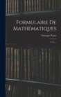 Formulaire De Mathematiques : T. I-v.... - Book