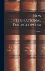 New International Encyclopedia; Volume 3 - Book