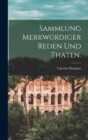 Sammlung merkwurdiger Reden und Thaten. - Book