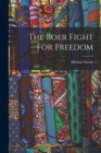 The Boer Fight For Freedom - Book