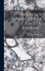 Nouveaux Elements De La Science De L'homme... - Book