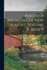 Nautilus Magazine Of New Thought, Volume 8, Issue 9 - Book