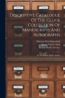 Descriptive Catalogue Of The Gluck Collection Of Manuscripts And Autographs : In The Buffalo Public Library - Book