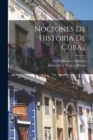 Nociones De Historia De Cuba... - Book