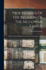 Proceedings Of The Reunion Of The Mcgowan Family : Held At Liberty Springs Church (presbyterian) August 3, 1915 - Book