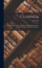 Clorinda : Or, The Rise And Reign Of His Excellency Eugene Rougon. The Man Of Progress. Three Times Minister - Book