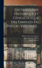 Dictionnaire Historique Et Genealogique Des Familles Du Poitou, Volume 2... - Book