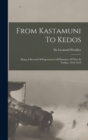 From Kastamuni To Kedos : Being A Record Of Experiences Of Prisoners Of War In Turkey, 1916-1918 - Book
