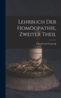 Lehrbuch der Homoopathie, zweiter Theil - Book