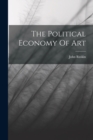 The Political Economy Of Art - Book