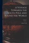 A Voyage Towards the South Pole and Round the World; Volume 1 - Book