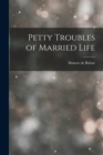 Petty Troubles of Married Life - Book