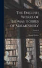 The English Works of Thomas Hobbes of Malmesbury; Volume II - Book