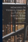 Memoires de Vidocq, Chef de la Police de Surete, Tome Troisieme - Book