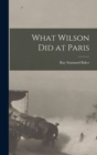 What Wilson Did at Paris - Book