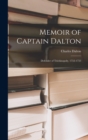 Memoir of Captain Dalton : Defender of Trichinopoly, 1752-1753 - Book