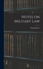 Notes on Military Law - Book