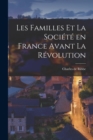 Les Familles et la Societe en France Avant la Revolution - Book