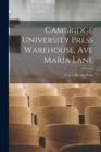 Cambridge University Press Warehouse, Ave Maria Lane - Book