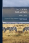 Modern Breaking : A Treatise on the Rearing, Breaking and Handling of Setters and Pointers, Embodying - Book