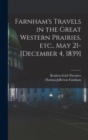 Farnham's Travels in the Great Western Prairies, etc., May 21-[December 4, 1839] - Book