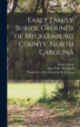 Early Family Buriol Grounds of Mecklenburg County, North Carolina - Book