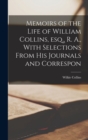 Memoirs of the Life of William Collins, esq., R. A., With Selections From his Journals and Correspon - Book
