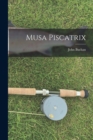 Musa Piscatrix - Book