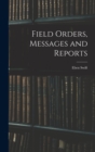 Field Orders, Messages and Reports - Book