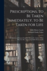 Prescriptions, to Be Taken Immediately, to Be Taken for Life : A Collection of Extracts From Dr. Richard C. Cabot's "What Men Live By," Selected by Edith Motter Lamb - Book
