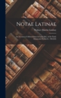 Notae Latinae : An Account of Abbreviation in Latin Mss. of the Early Minuscule Period (C. 700-850) - Book