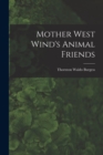 Mother West Wind's Animal Friends - Book