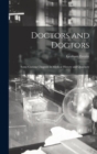 Doctors and Doctors : Some Curious Chapters in Medical History and Quackery - Book