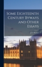 Some Eighteenth Century Byways and Other Essays - Book