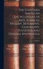 The Standard American Encyclopedia of Arts, Sciences, History, Biography, Geography, Statistics, and General Knowledge; Volume 2 - Book