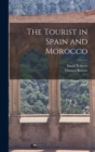 The Tourist in Spain and Morocco - Book