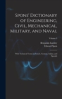 Spons' Dictionary of Engineering, Civil, Mechanical, Military, and Naval; With Technical Terms in French, German, Italian, and Spanish; Volume 3 - Book
