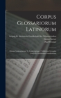 Corpus Glossariorum Latinorum : Glossae Latinograecae Te Graecolatinae / Ediderunt Georgius Goetz Et Gottholdus Gundermann - Book