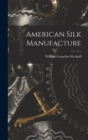 American Silk Manufacture - Book