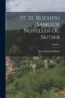 St. St. Blichers Samlede Noveller Og Skitser; Volume 1 - Book