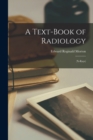 A Text-Book of Radiology : (X-Rays) - Book