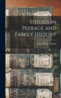 Studies in Peerage and Family History - Book