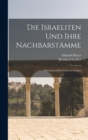 Die Israeliten Und Ihre Nachbarstamme : Alttestamentliche Untersuchungen - Book